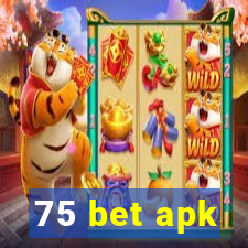 75 bet apk